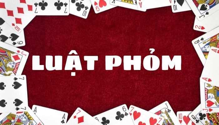 Hướng dẫn cách đánh bài phỏm online